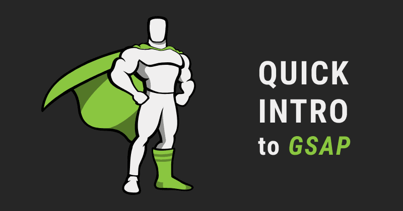 Quick Intro to GSAP